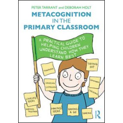 Metacognition in the Primary Classroom Metacognition in the Primary Classroom