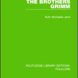 The Brothers Grimm (RLE Folklore)