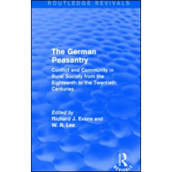 The German Peasantry (Routledge Revivals) The German Peasantry (Routledge Revivals)