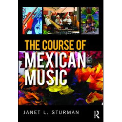 The Course of Mexican Music The Course of Mexican Music