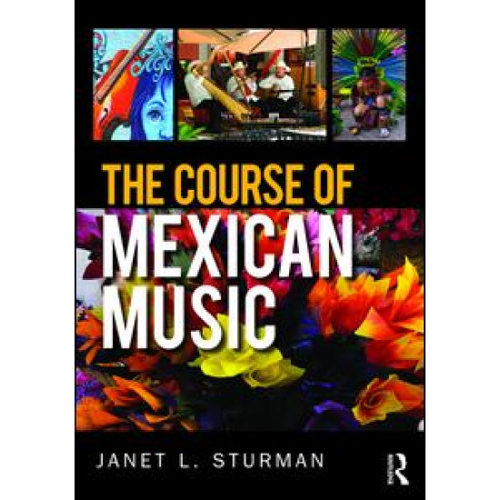 The Course of Mexican Music The Course of Mexican Music