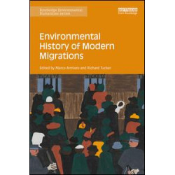 Environmental History of Modern Migrations
