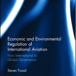 Economic and Environmental Regulation of International Aviation Economic and Environmental Regulation of International Aviation