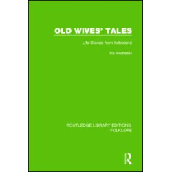 Old Wives' Tales (RLE Folklore) Old Wives' Tales (RLE Folklore)