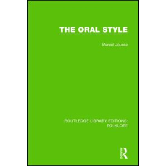The Oral Style (RLE Folklore) The Oral Style (RLE Folklore)
