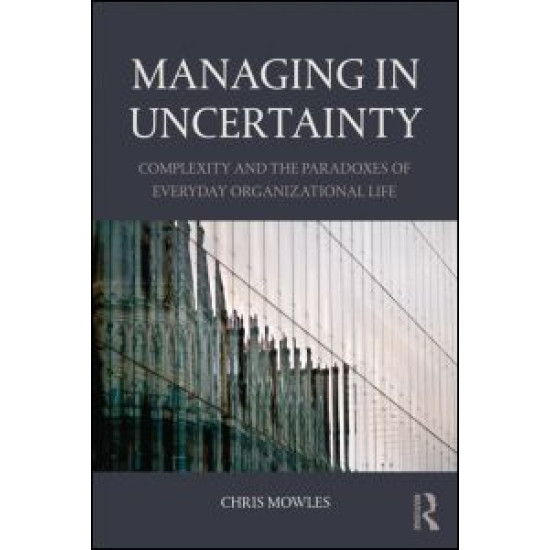 Managing in Uncertainty