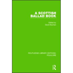A Scottish Ballad Book (RLE Folklore) A Scottish Ballad Book (RLE Folklore)