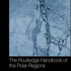 The Routledge Handbook of the Polar Regions