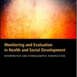Monitoring and Evaluation in Health and Social Development Monitoring and Evaluation in Health and Social Development