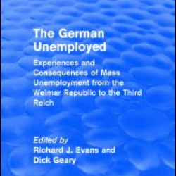 The German Unemployed (Routledge Revivals) The German Unemployed (Routledge Revivals)