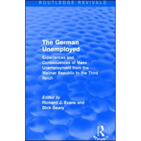 The German Unemployed (Routledge Revivals) The German Unemployed (Routledge Revivals)