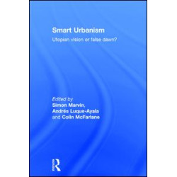 Smart Urbanism Smart Urbanism