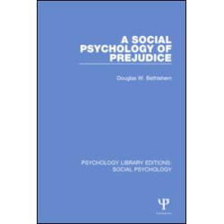 A Social Psychology of Prejudice A Social Psychology of Prejudice