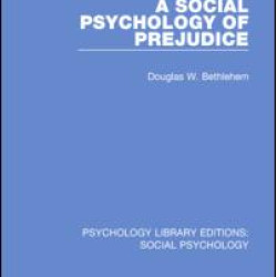 A Social Psychology of Prejudice A Social Psychology of Prejudice