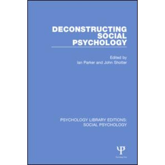 Deconstructing Social Psychology