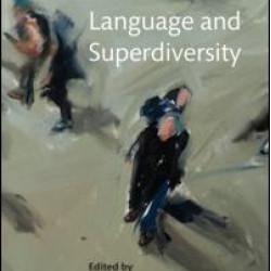 Language and Superdiversity Language and Superdiversity