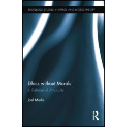 Ethics without Morals Ethics without Morals