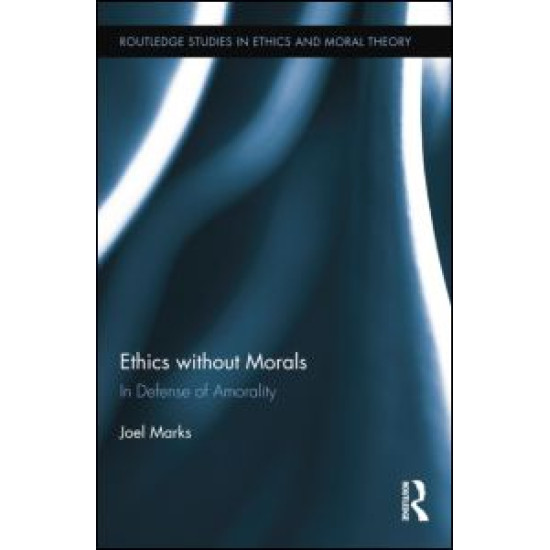 Ethics without Morals Ethics without Morals