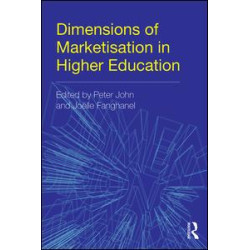 Dimensions of Marketisation in Higher Education Dimensions of Marketisation in Higher Education
