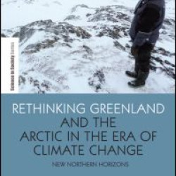 Rethinking Greenland and the Arctic in the Era of Climate Change
