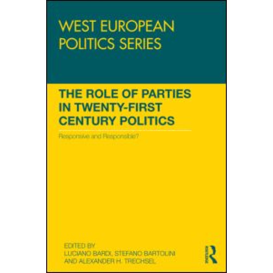 The Role of Parties in Twenty-First Century Politics