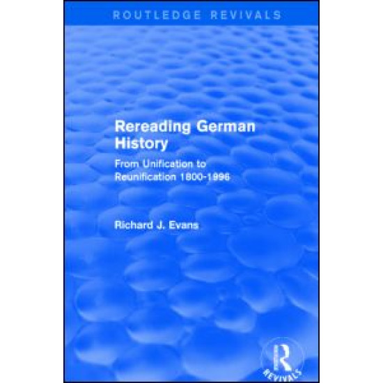 Rereading German History (Routledge Revivals) Rereading German History (Routledge Revivals)