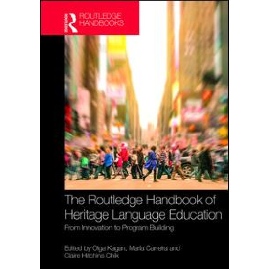 The Routledge Handbook of Heritage Language Education