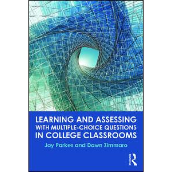 Learning and Assessing with Multiple-Choice Questions in College Classrooms