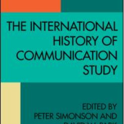 The International History of Communication Study The International History of Communication Study