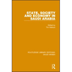 State, Society and Economy in Saudi Arabia (RLE Saudi Arabia)