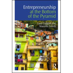 Entrepreneurship at the Bottom of the Pyramid Entrepreneurship at the Bottom of the Pyramid