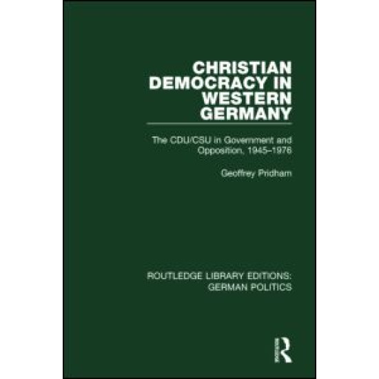 Christian Democracy in Western Germany (RLE: German Politics) Christian Democracy in Western Germany (RLE: German Politics)