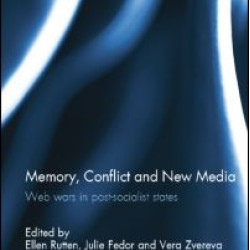 Memory, Conflict and New Media Memory, Conflict and New Media