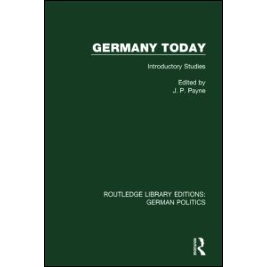 Germany Today (RLE: German Politics) Germany Today (RLE: German Politics)