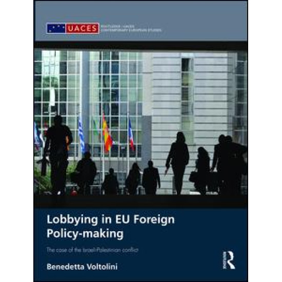 Lobbying in EU Foreign Policy-making Lobbying in EU Foreign Policy-making
