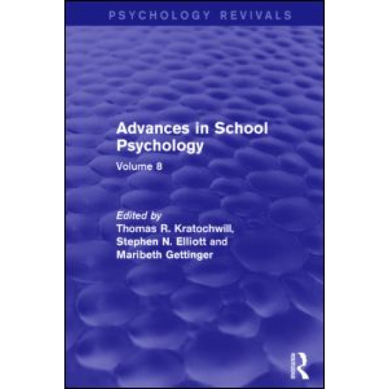 Advances in School Psychology (Psychology Revivals) Advances in School Psychology (Psychology Revivals)
