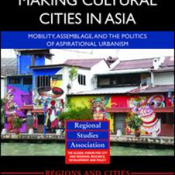 Making Cultural Cities in Asia Making Cultural Cities in Asia