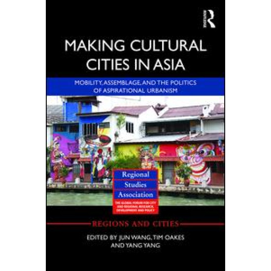 Making Cultural Cities in Asia Making Cultural Cities in Asia