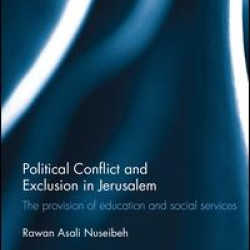 Political Conflict and Exclusion in Jerusalem