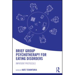 Brief Group Psychotherapy for Eating Disorders Brief Group Psychotherapy for Eating Disorders