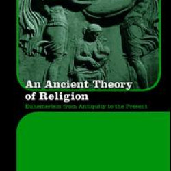 An Ancient Theory of Religion An Ancient Theory of Religion
