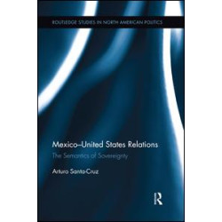 Mexico-United States Relations Mexico-United States Relations