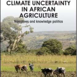 Adapting to Climate Uncertainty in African Agriculture Adapting to Climate Uncertainty in African Agriculture