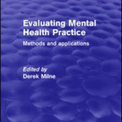 Evaluating Mental Health Practice Evaluating Mental Health Practice