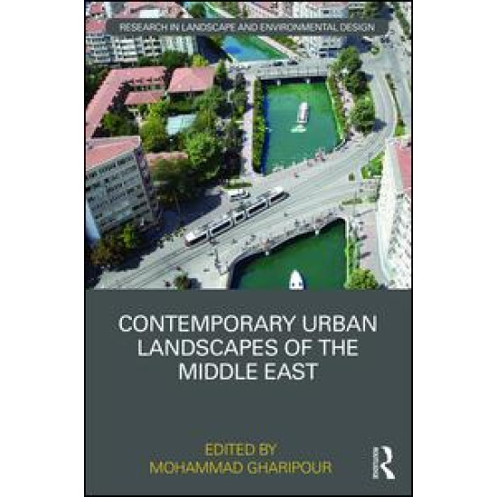 Contemporary Urban Landscapes of the Middle East