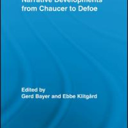 Narrative Developments from Chaucer to Defoe