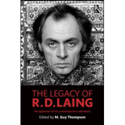 The Legacy of R. D. Laing The Legacy of R. D. Laing