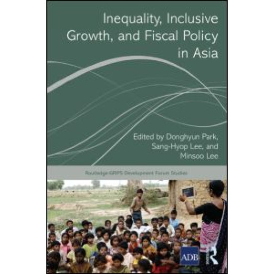 Inequality, Inclusive Growth, and Fiscal Policy in Asia