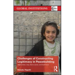 Challenges of Constructing Legitimacy in Peacebuilding