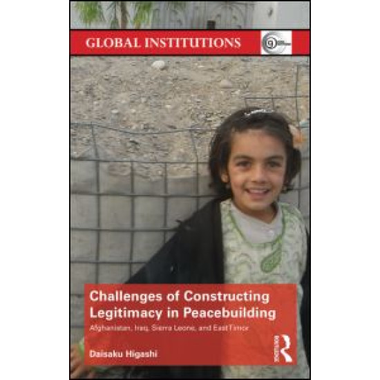 Challenges of Constructing Legitimacy in Peacebuilding